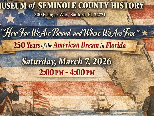 Opening Reception to honor Museum’s New Temporary Exhibit - “250 Years of the American Dream in Florida”