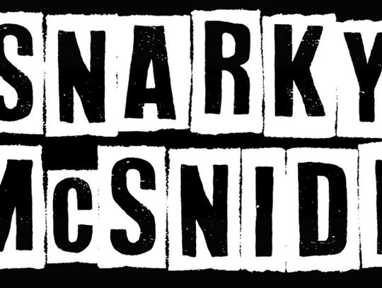 Snarky McSnide Says