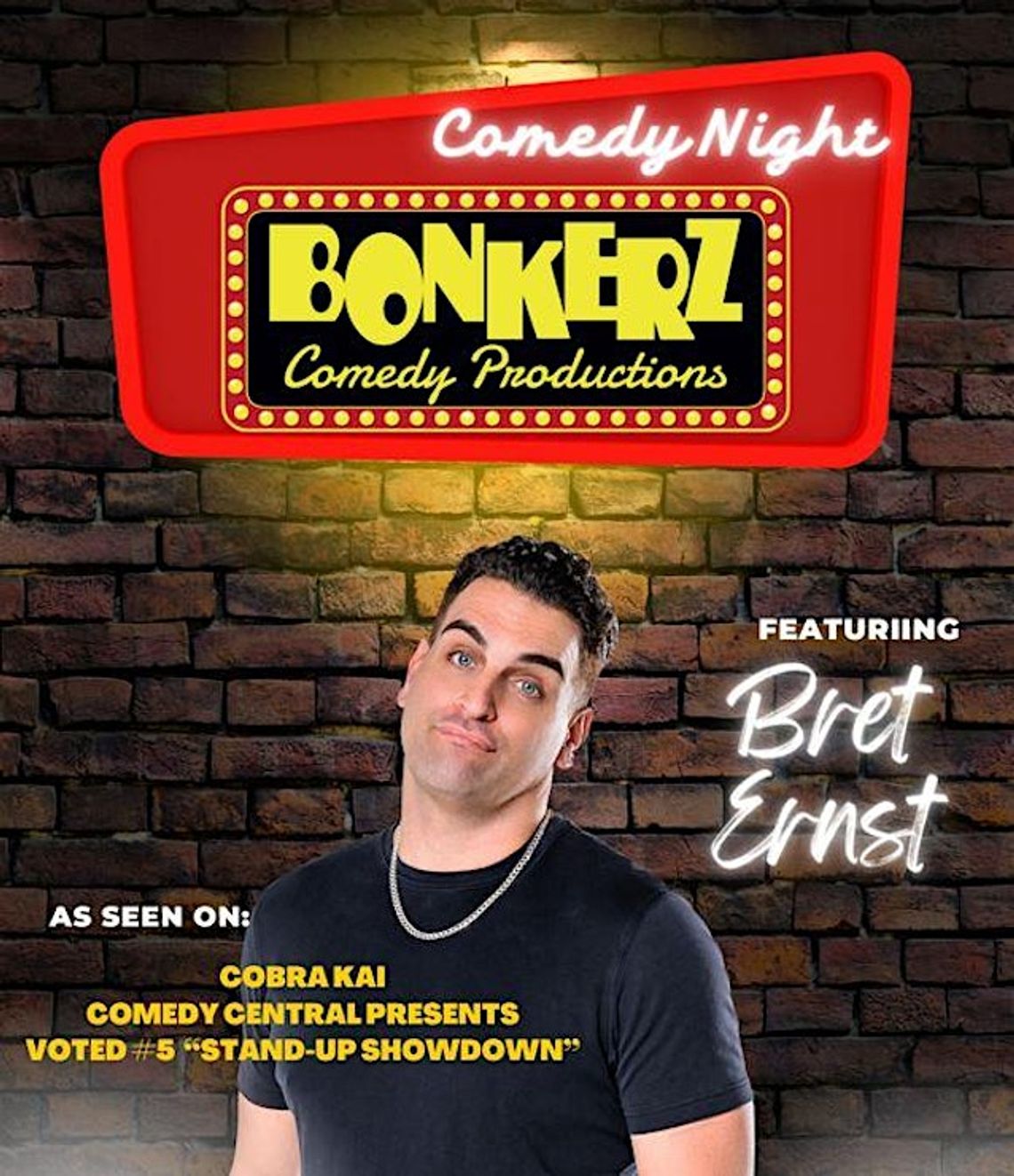 Bonkerz Comedy Night in Oviedo featuring Bret Ernst Bonkerz Comedy Night in Oviedo featuring Bret Ernst