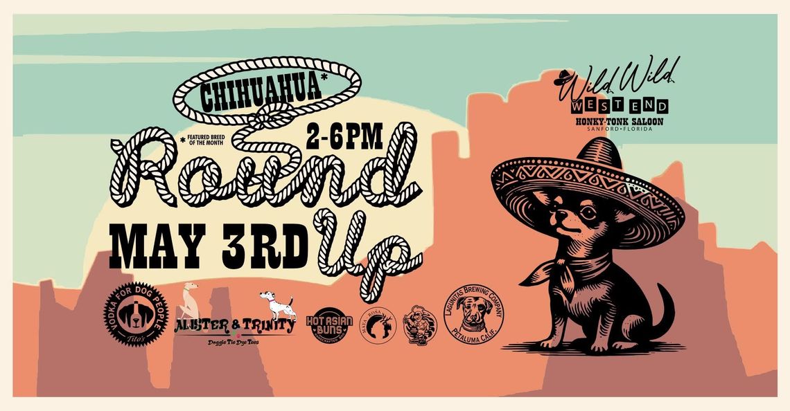  Chihuahua Round Up at the Wild, Wild West End Saloon on May 3