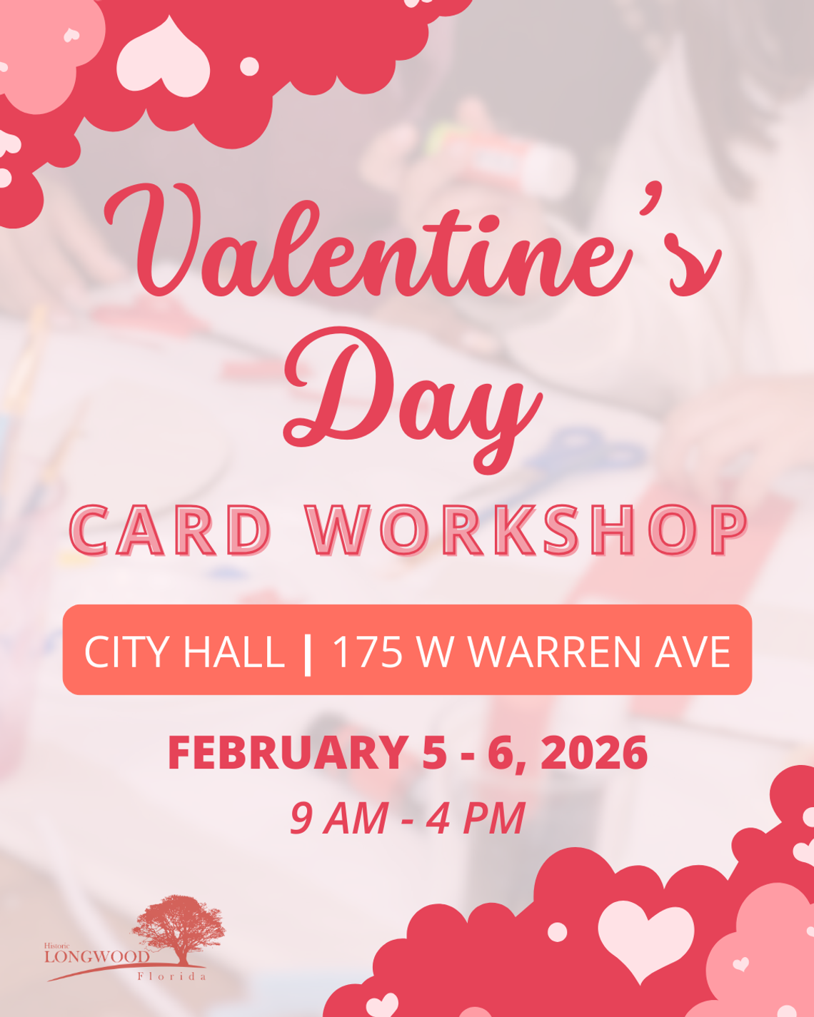 City of Longwood Hosts Valentine's Day Card Workshop for Hospitalized Children City of Longwood Hosts Valentine's Day Card Workshop for Hospitalized Children