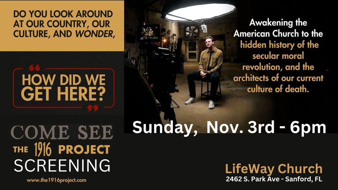 Lifeway Church offers Free Screening, “The Project 1916”