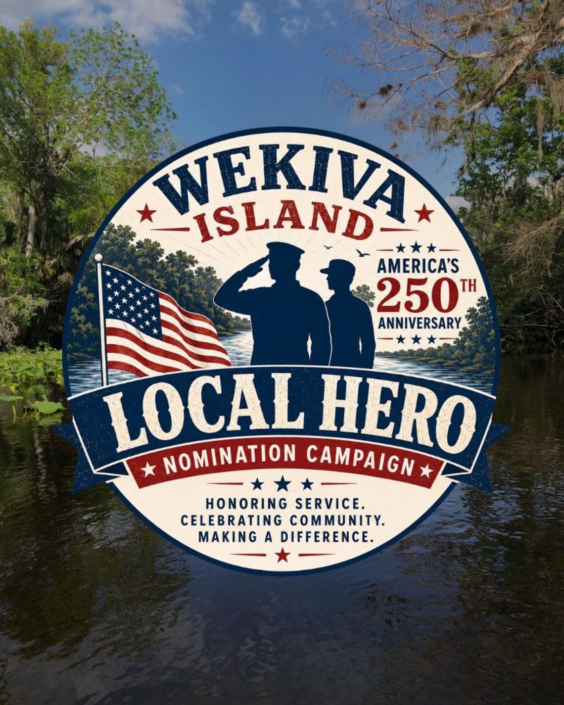 Nominate a Veteran, Active Military or Reservist - Honored at July 2 Wekiva Island - Win Prizes