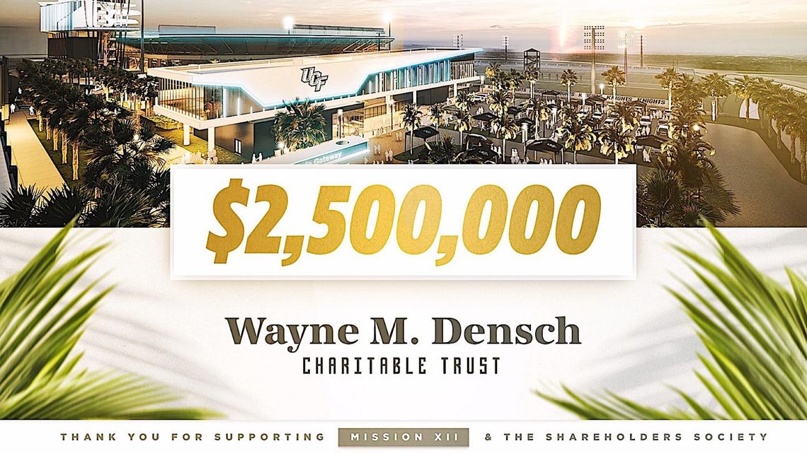 Wayne Densch Charitable Trust makes $2.5 million commitment Wayne Densch Charitable Trust makes $2.5 million commitment
